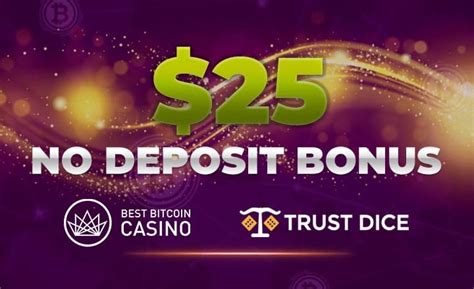 trustdice.win no deposit bonus